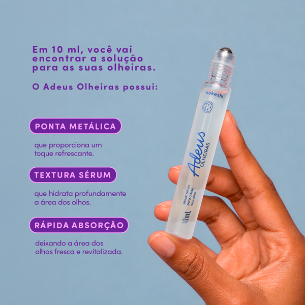 Sérum Roll-on Adeus Olheiras 10mL
